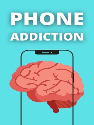 cover image of Phone Addiction